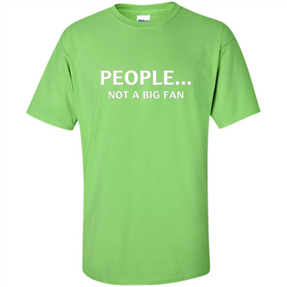 Introvert T-shirt Funny People Not A Big Fan T-shirt Lime