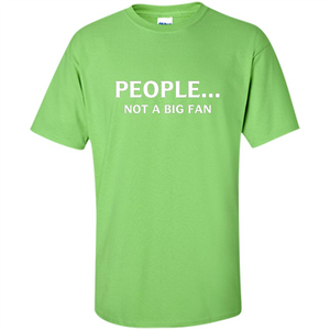 Introvert T-shirt Funny People Not A Big Fan T-shirt