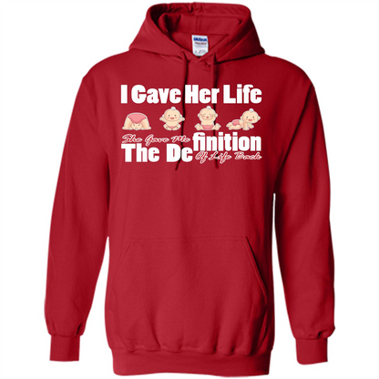Mommy T-shirt I Gave Her Life. She Gave Me The Definition Of Life Back Red