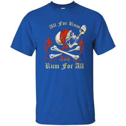 Rum T-shirt All for Rum And Rum For All T-shirt Royal
