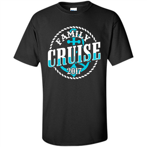 Family Cruise 2017 T-shirt Summer Vacation T-shirt