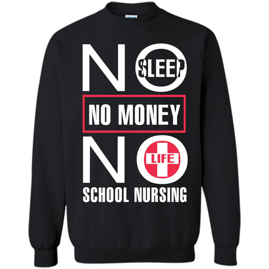 Nursing School T-shirt No Sleep No Money No Life Black