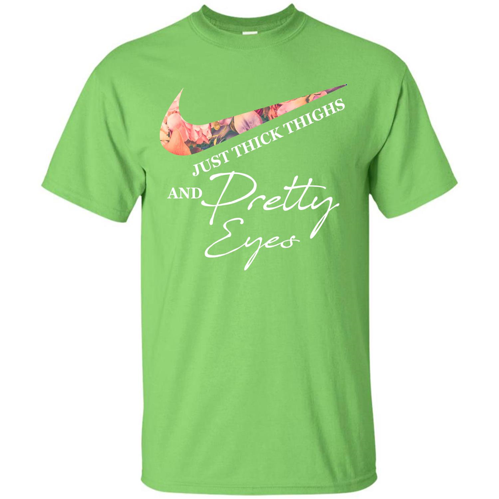 Just Thick Thighs Pretty Eyes T-shirt Lime