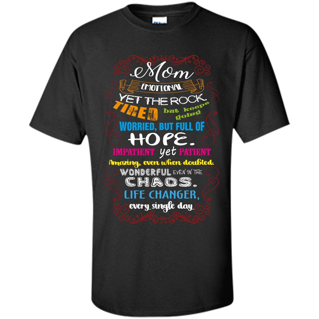 Mommy T-shirt Mom Emotional Yet The Rock Tired Black
