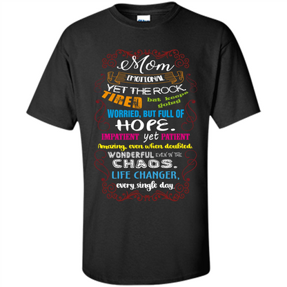 Mommy T-shirt Mom Emotional Yet The Rock Tired Black