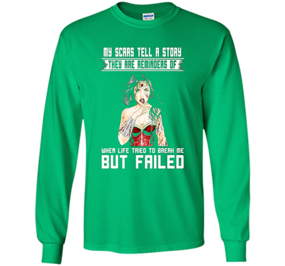 Women's My Scars Tell A Story They Are A Reminder Shirt cool shirt Irish Green