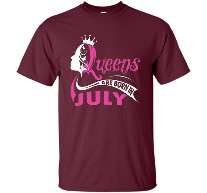 Queens Are Born In July T-shirts t-shirt Maroon