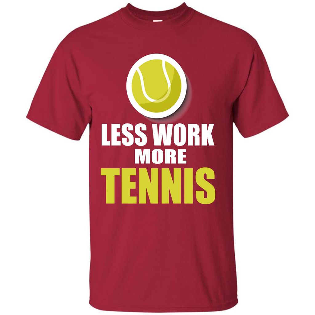 Tennis T-shirt Less Work More Tennis Cardinal