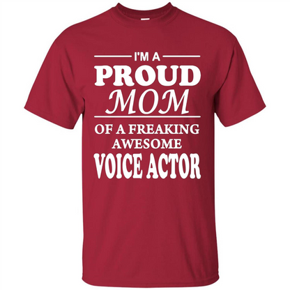 Funny Mommy Gift T-shirt Proud Mom Of A Voice Actor T-shirts Cardinal