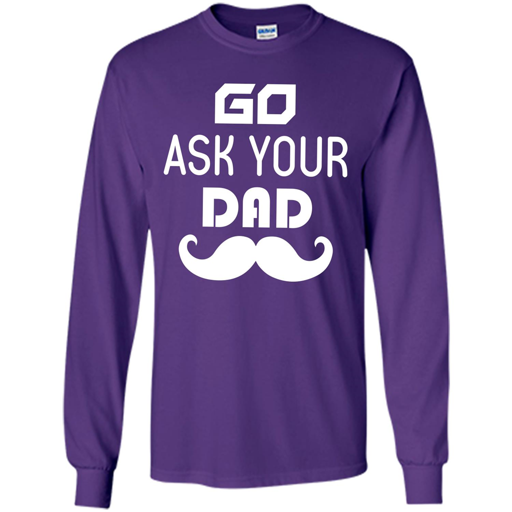 Mommy T-shirt Go Ask Your Dad Purple