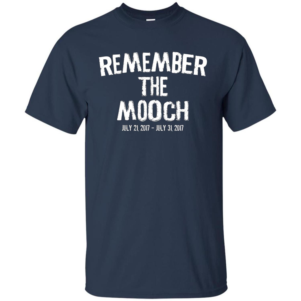 Funny A Political T Shirt Remember The Mooch T-shirt Navy