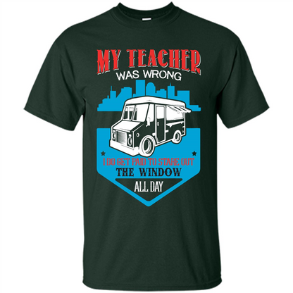 Ice Cream Car T-shirt I Do Get Paid To Stare Out The Window All Day Forest Green