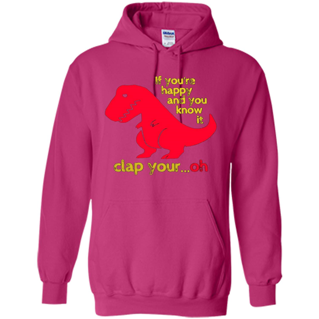 T-Rex If You'Re Happy You Know It Clap Your Oh T-shirt Heliconia
