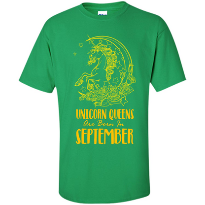 September Unicorn T-shirt Unicorn Queens Are Born In September Irish Green