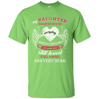 Parent T-shirt My Daughter Walks Beside Me Everyday Unseen T-shirt Lime