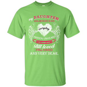 Parent T-shirt My Daughter Walks Beside Me Everyday Unseen T-shirt