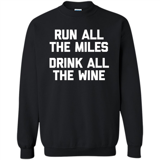 Run All The Miles Drink All The Wine T-shirt Black