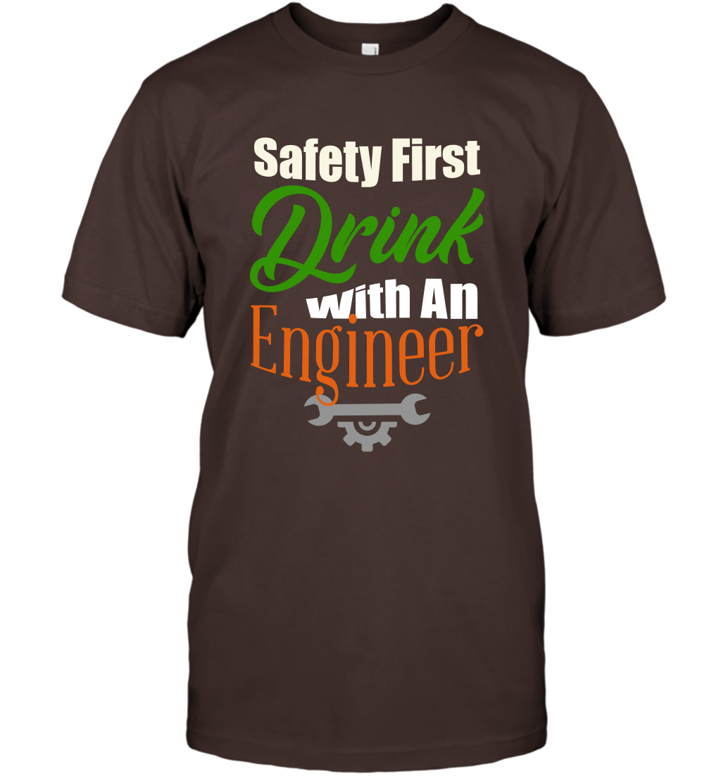 Safety First Drink With A Engineer Saint Patricks Day Shirt T-Shirt Dark Chocolate