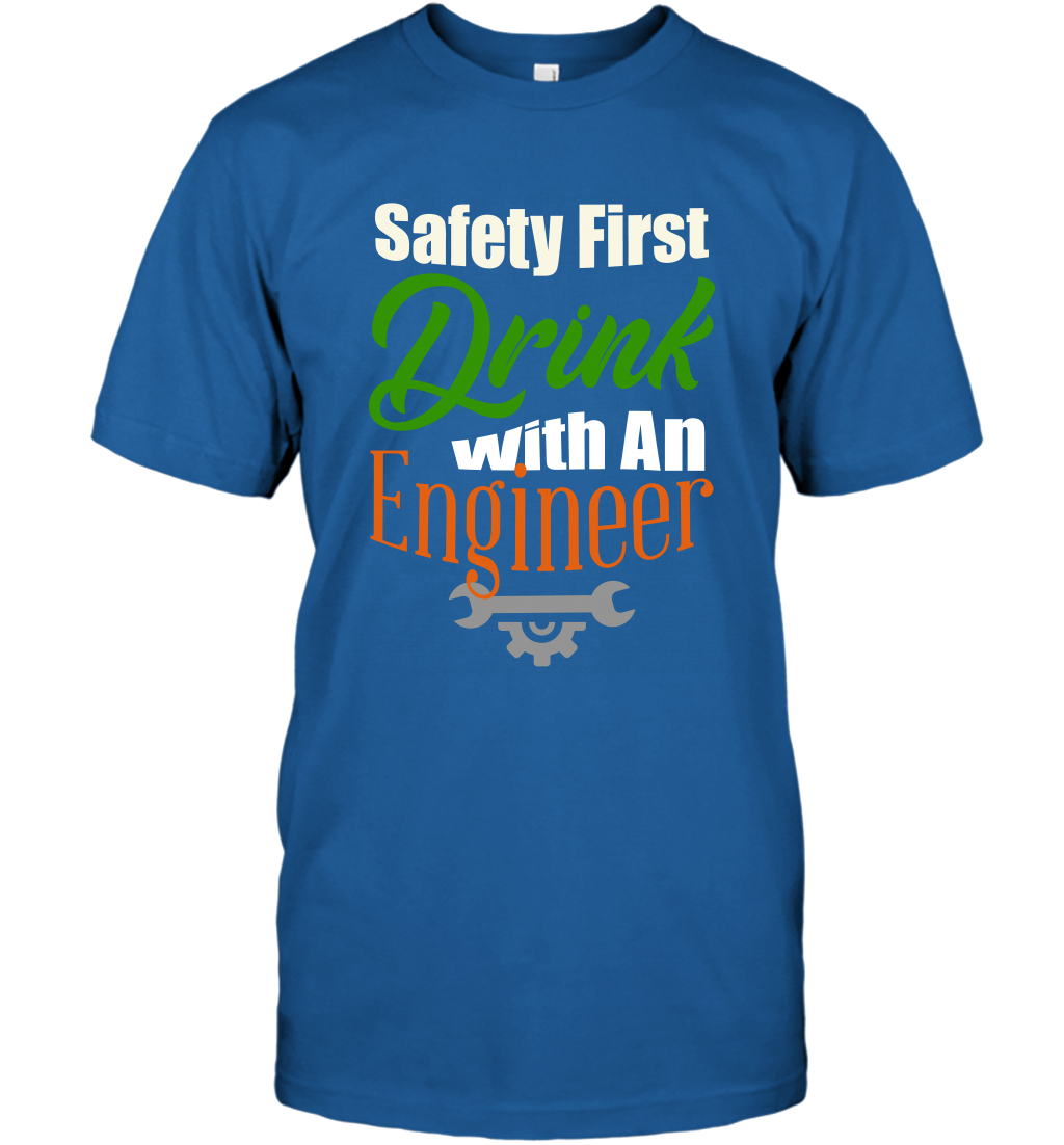 Safety First Drink With A Engineer Saint Patricks Day Shirt T-Shirt Royal