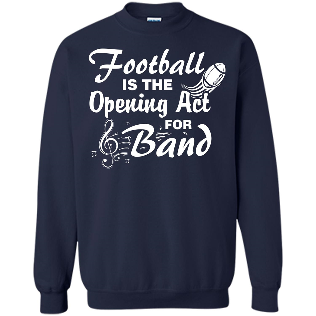 Football Is The Opening Act For Band T-shirt Navy