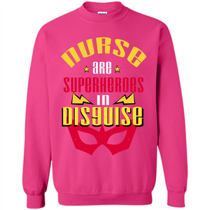Nurse Are Superheroes In Disguise T-shirt