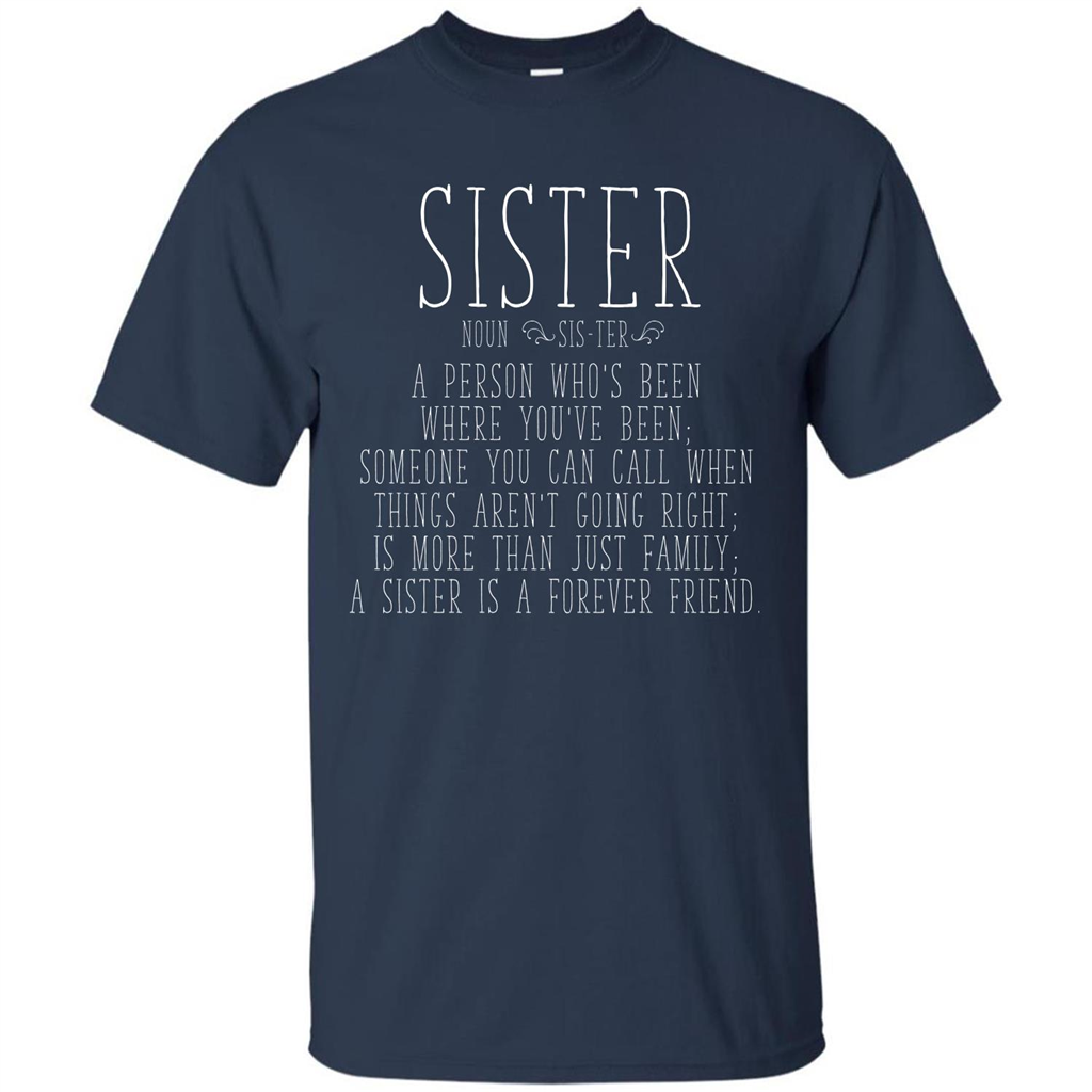 Sister A Person Who’s Been Where You’ve Been T-shirt Navy