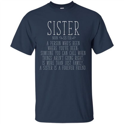 Sister A Person Who’s Been Where You’ve Been T-shirt Navy