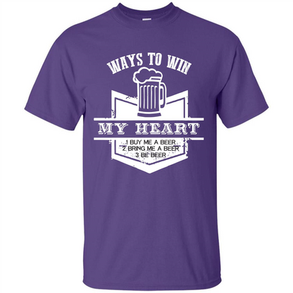 Beer T-shirt Ways To Win My Heart Purple
