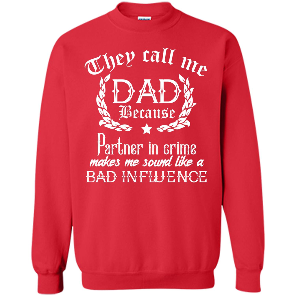 Daddy T-shirt They Call Me Dad Because Partner In Crime T-shirt Red