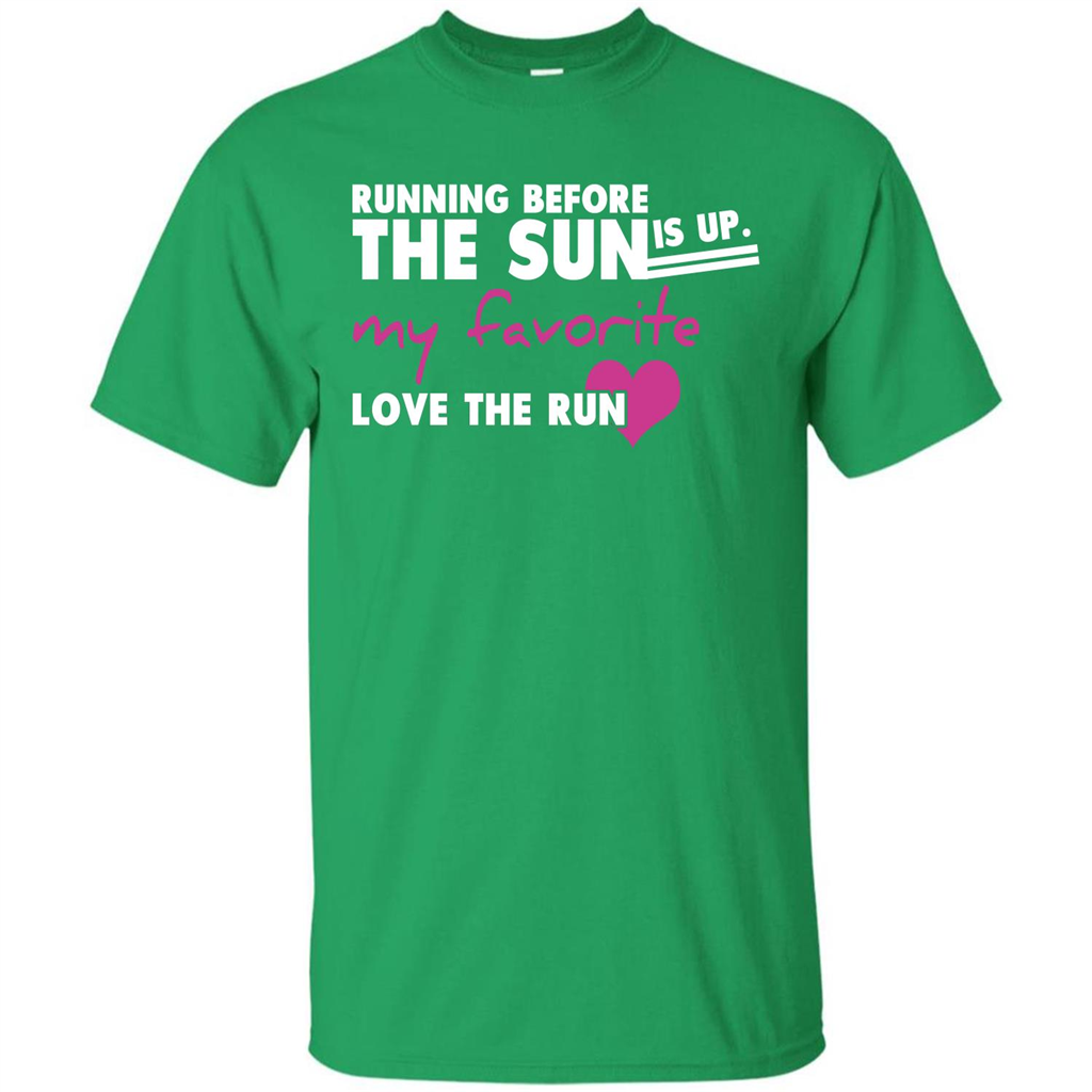 Runner T-shirt Running Before The Sun Is Up T-shirt