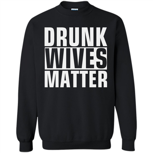 Drunk Wives Matter T-shirt Black