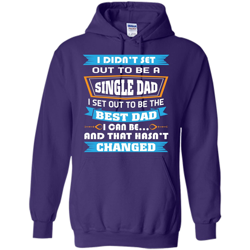 Daddy T-shirt I Did Not Set Out To Be A Single Dad Purple