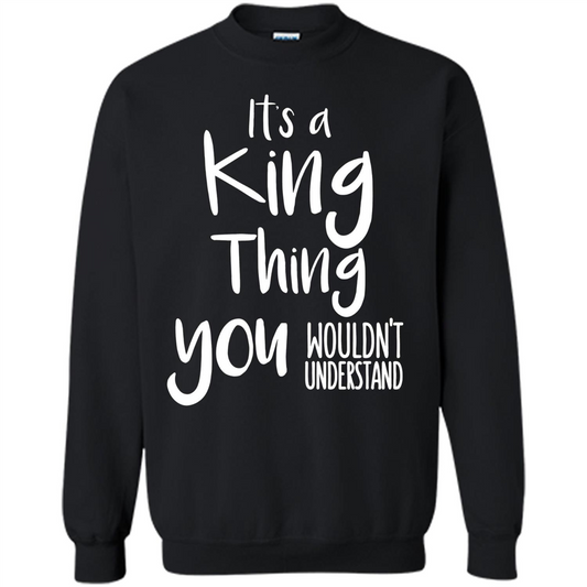 It's A King Thing You Wouldn't Understand T-shirt Black