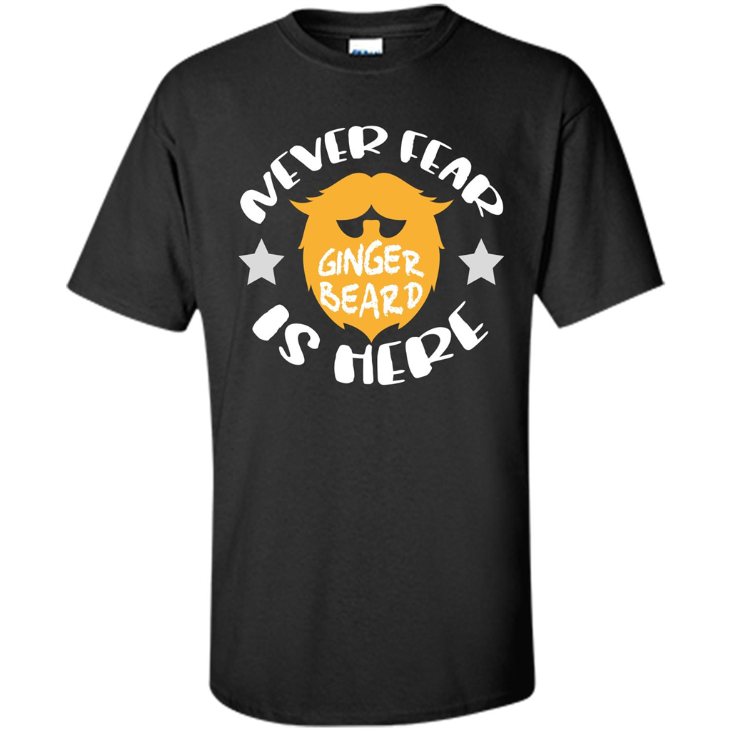 Bearded T-shirt Never Fear Ginger Beard Is Here Black