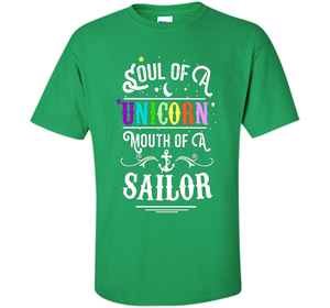 Soul Of A Unicorn Mouth Of A Sailor T-shirt