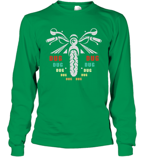 Dug Dug Dug Motorcycle Racing Shirt Long Sleeve T-Shirt