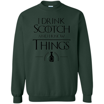 I Drink Scotch and I Know Things T-shirt Forest Green