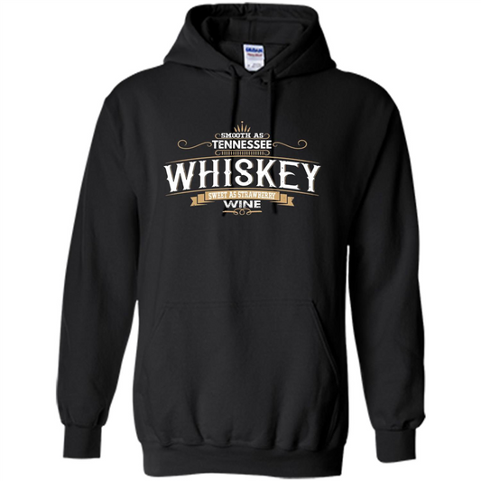 Smooth As Tennessee Whiskey Sweet As Strawberry Wine T-shirts Black