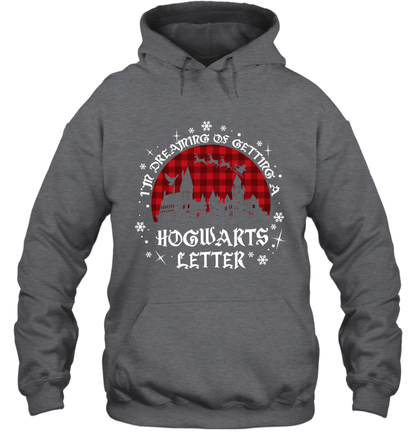 I'm Dreaming Of Getting A Hogwarts Letter Harry Potter Hoodie Hoodie Dark Heather