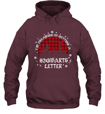 I'm Dreaming Of Getting A Hogwarts Letter Harry Potter Hoodie Hoodie Maroon