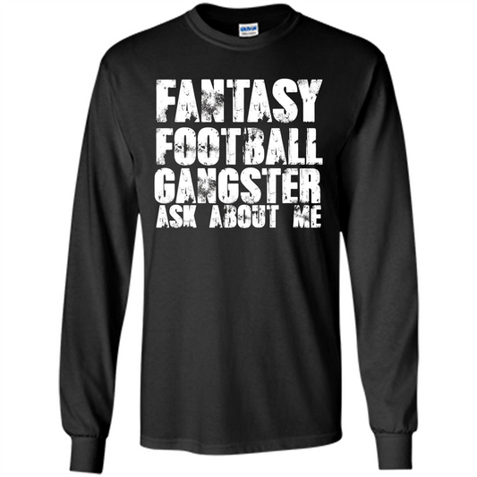 Funny Fantasy Football Gangster Ask About Me T-shirt Black