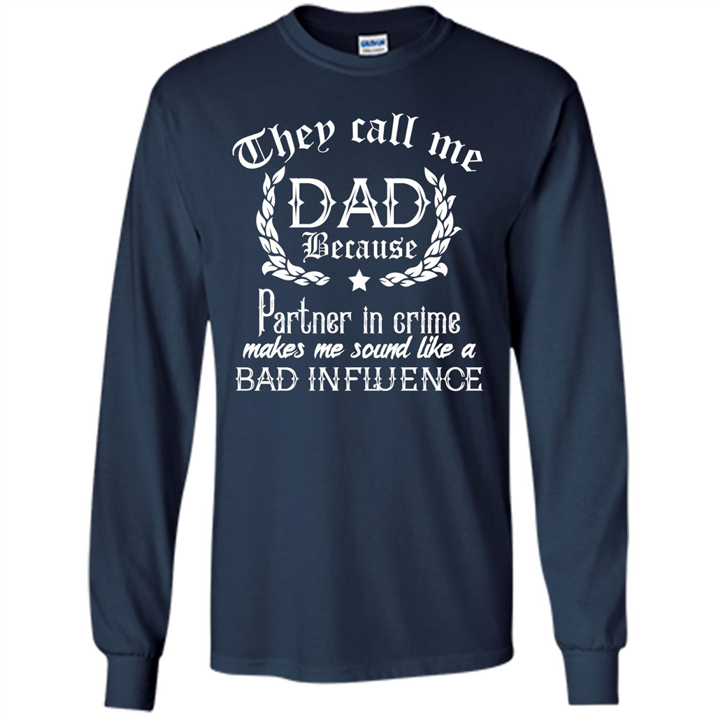 Daddy T-shirt They Call Me Dad Because Partner In Crime T-shirt Navy