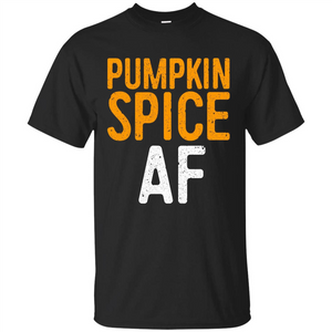 Pumpkin Spice AF T-shirt