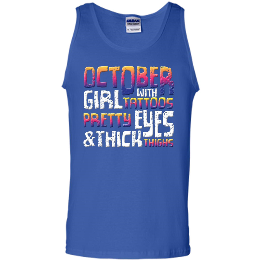 October Girl T-shirt With Tattoos Pretty Eyes and Thick Thighs Royal