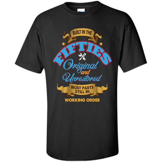 Built in 50s Original and Unrestored Most Parts Still In Working Order T-shirt Black