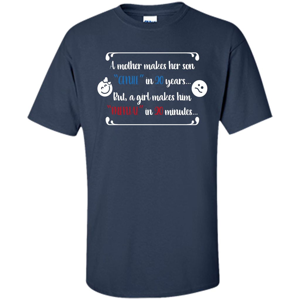 Funny T-shirt A Girl Makes Him Mental In 20 Minuutes Navy