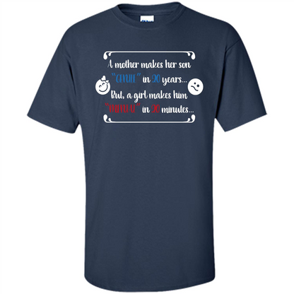 Funny T-shirt A Girl Makes Him Mental In 20 Minuutes Navy