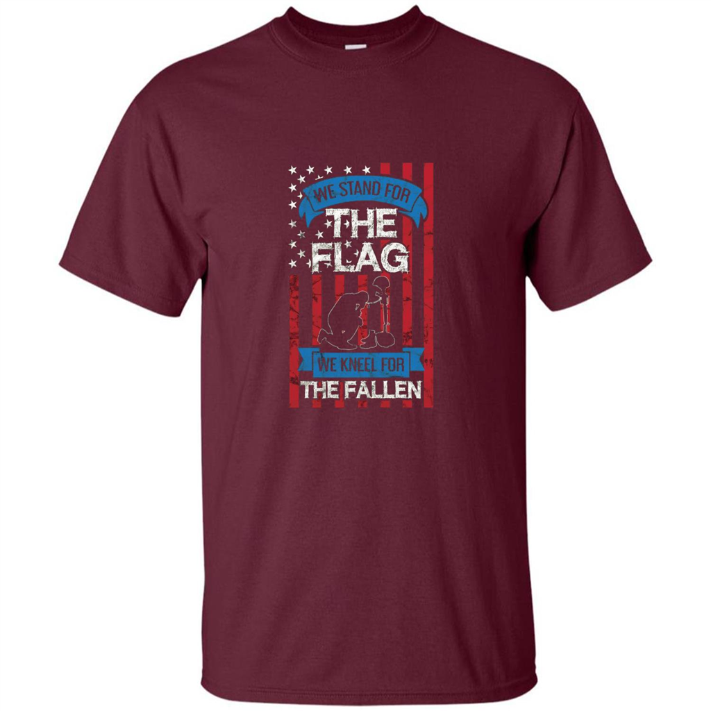 Patriotic T-shirt Stand for the Flag Kneel for the Fallen Maroon