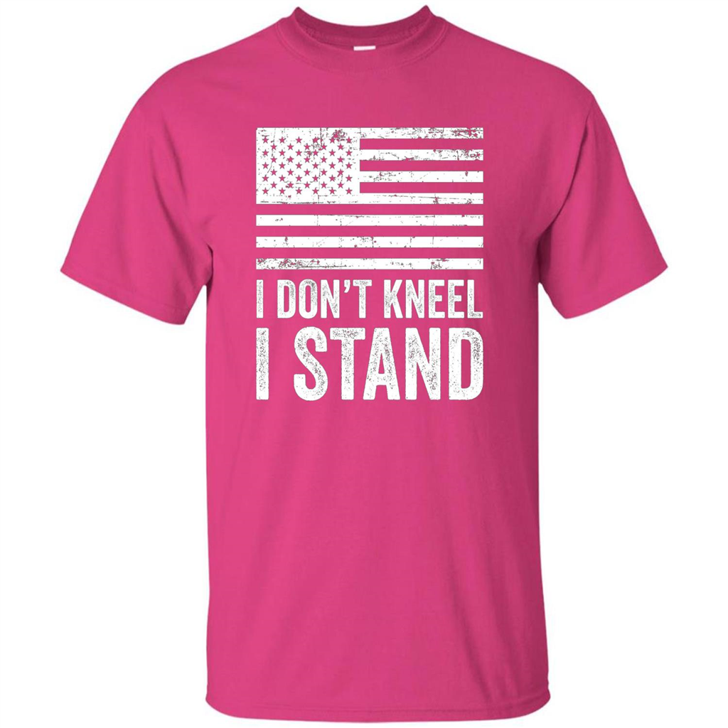 Military T-shirt, I Don't Kneel I Stand For The National Anthem T-Shirt Heliconia
