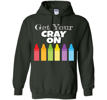 Get Your Cray On T-shirt